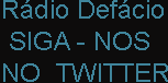 Radio Defacio no Twitter